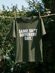 Same Sh*t Different Day