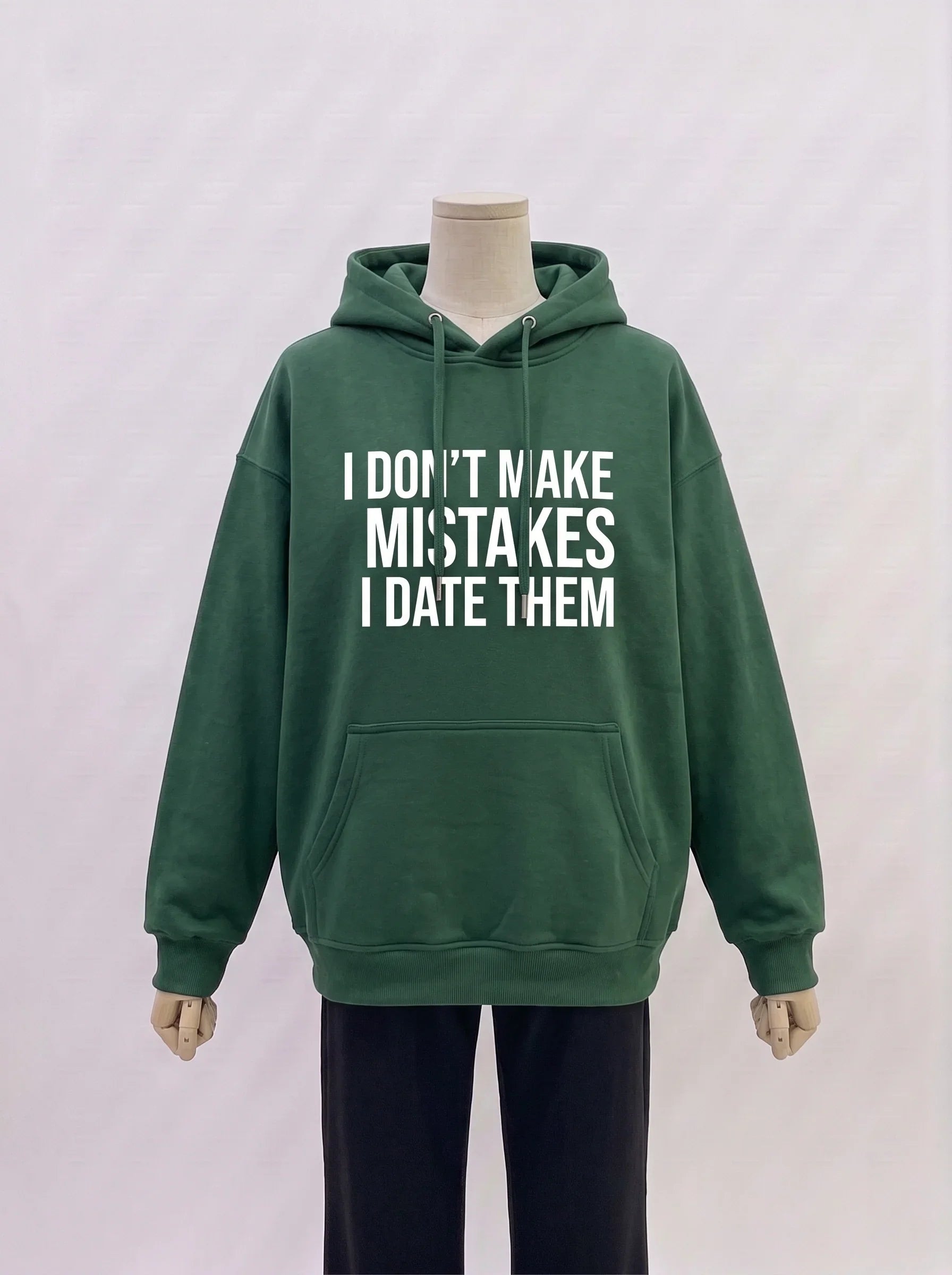Hoodie - I Don't Make