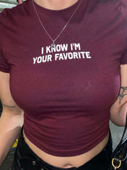 I Know I'm Your Favourite