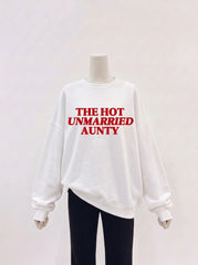 Sweatshirt - Unmarried Aunty